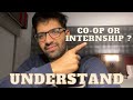 Big difference between coop and internship