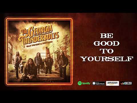 The Georgia Thunderbolts - "Be Good To Yourself" (Official Audio)