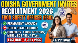 Odissa Government Permanent Vacancy || Food Safety Officer || AYUSH Doctor Eligible || #odissa #fso