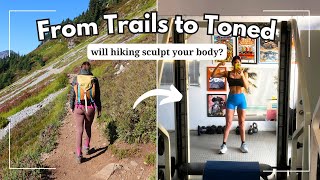 Hiking to Build Muscle? What Every Hiker NEEDS to Know