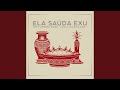 Ela Saúda Exu