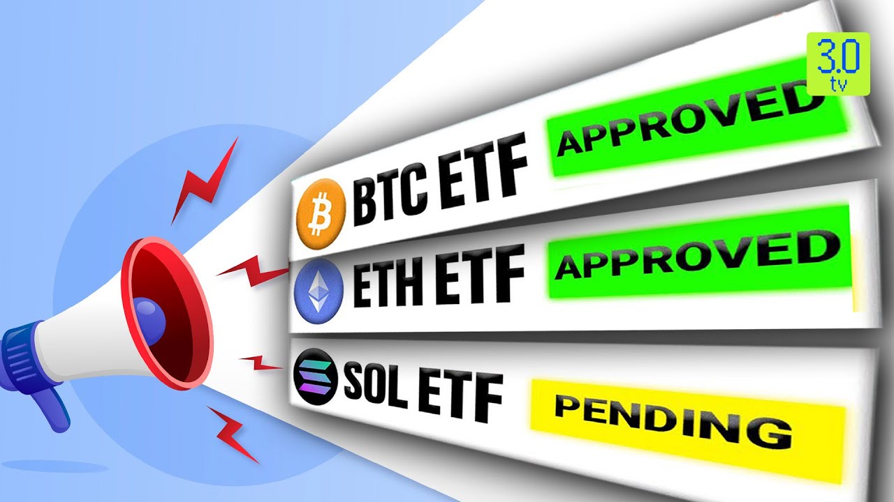 Ethereum ETF Approved (Solana ETF Next?) | Web3 | 3.0 TV