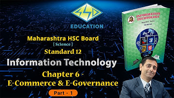 Part1 - Information Technology - Std 12 - Chapter6 - E-Commerce  & E-Governance - [in Hindi English]