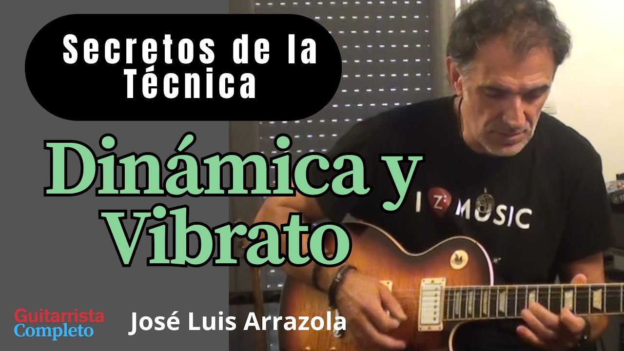 SECRETOS de la TÉCNICA-DINÁMICA y VIBRATO-por José Luis Arrazola