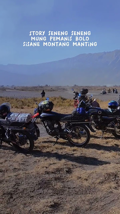 mung pemanis #storywa #sadstory #story #herex #anime #kampoengherex #bromo #sunrise #pasirbromo