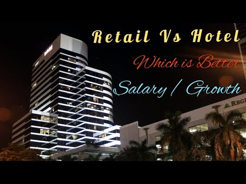 hotel-job-vs-retail-job..!!-which-is-better..!!-salary-/-growth..