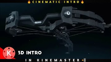 How To Make Cinematic Intro in Kinemaster || 3D Intro in Kinematser || Kinemaster || Tutorial