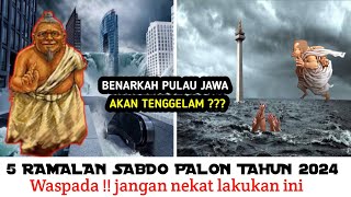 Waspada!!! Ramalan Sabdo Palon di tahun 2024||Sabdo Palon nagih janji