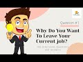 Why Do You Want To Leave Your Current Job? | Job Interview Questions and Answers