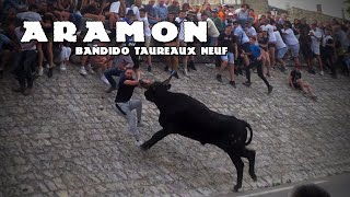 ARAMON Bandido Taureaux Neuf 2728-05-2023 🌞