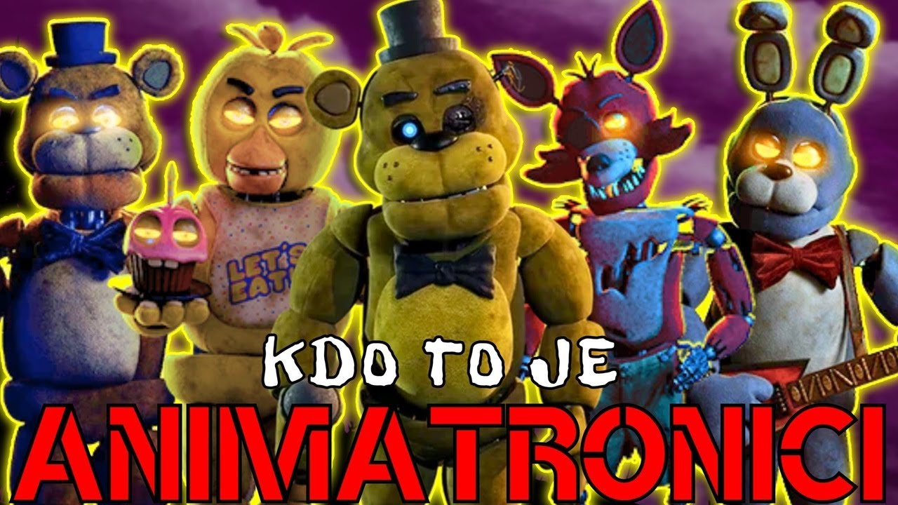 ☞ KDO TO JE ☜ – Animatronici z Pěti Nocí u Freddyho (Chica, Foxy, Bonnie, Freddy, Mangle,...)