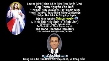 Chương Trình Thánh Lễ An Táng Ông Phêrô Nguyễn Văn Buổi