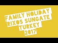 Rixos Sungate Turkey 2017
