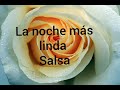 Salsa la noche más linda Adalberto Santiago (letra y música)