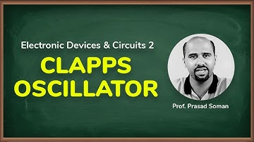 Clapps Oscillator | Oscillators | Electronic Devices and Circuits 2 in EXTC Engineering