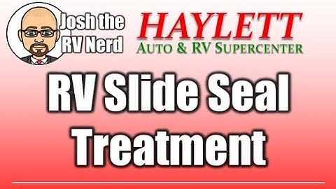 RV Slide Seal Upkeep with Josh the RV Nerd