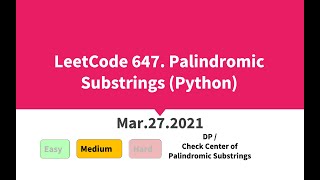 LeetCode 647. Palindromic Substrings (Python)