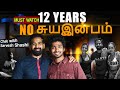 12 years of celibacy chat with sarvesh sashi  time for greatness tamil