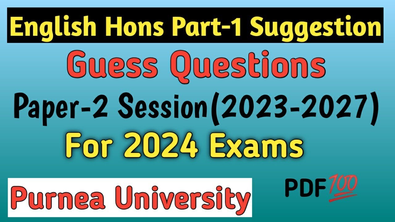 English Hons Part1 Suggestion Paper 2 For 2024 Exam Purnea