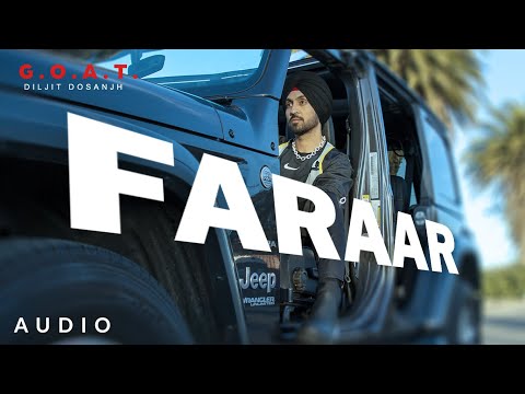 Diljit Dosanjh: Faraar  (Audio) G.O.A.T. | Latest Punjabi Song 2020