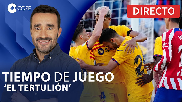 🔴 EL BARÇA GANA AL ATLETI Y MANTIENE LOS 11 PTS SOBRE EL MADRID | 'El Tertulión', con Juanma Castaño