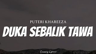 PUTERI KHAREEZA - Duka Sebalik Tawa ( Lyrics )