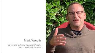 Developing a District BuildingSkills Program │ Mark Wreath - CTE Director - Vancouver Public Schools