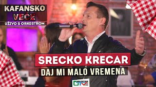 SRECKO KRECAR - DAJ MI MALO VREMENA | 2021 | UZIVO | OTV VALENTINO