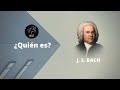 ¿Quién es Bach? - La importancia de su música y en qué orden abordarla.