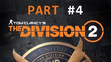 THE DIVISION 2 Walkthrough Gameplay Part 4 ( PC )