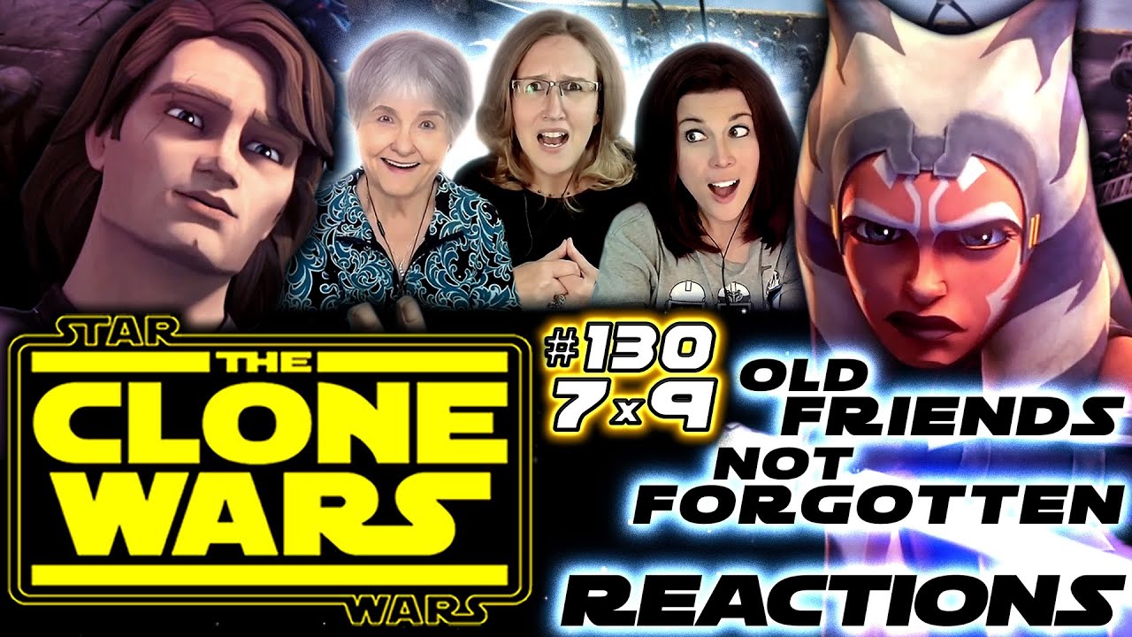 The Clone Wars 7x9 | Old Friends Not Forgotten | Reactions