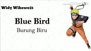 Naruto Shippuden Opening 3 - Blue Bird Sub Indo