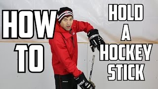 How to Hold (and control) a Hockey Stick