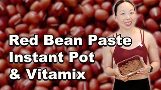 Instant Pot Red Bean Paste | Gluten Free Recipes