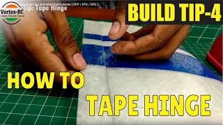How to do Tape Hinge on Laminated foam planes ( EPP / EPS / EPO )