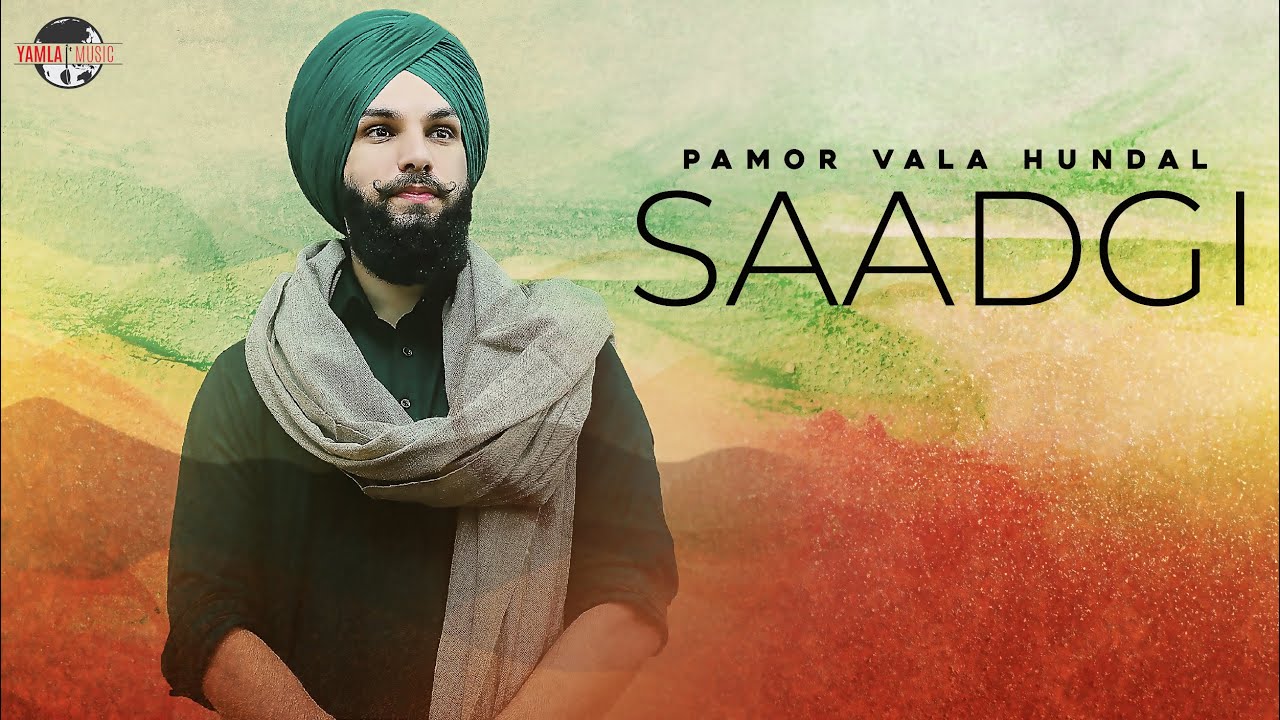 Saadgi by Pamor Vala Hundal | Yamla Music | Latest Punjabi Song