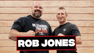 BE STRONGER THAN YOUR EXCUSES FT. ROB JONES | SHAW STRENGTH PODCAST EP.27