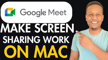 HOW TO MAKE SCREEN SHARING WORK ON GOOGLE MEET ON MAC