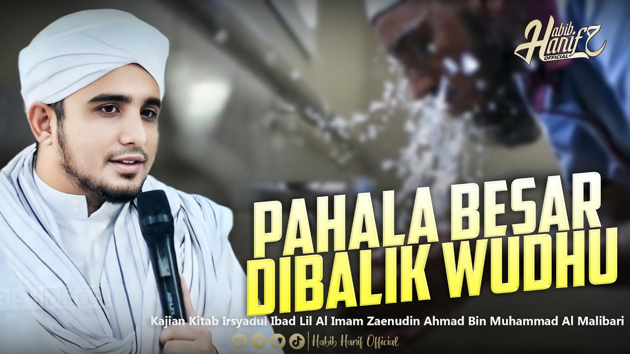 PAHALA BESAR DIBALIK WUDHU | HABIB HANIF ALATHAS