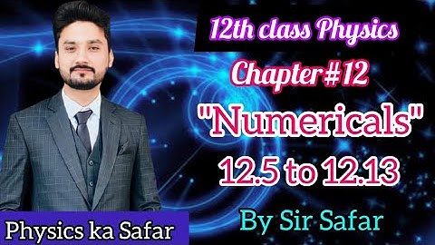 Numericals 12.5 to 12.13 chapter 12 Electrostatics  | 12th class physics | physics ka safar