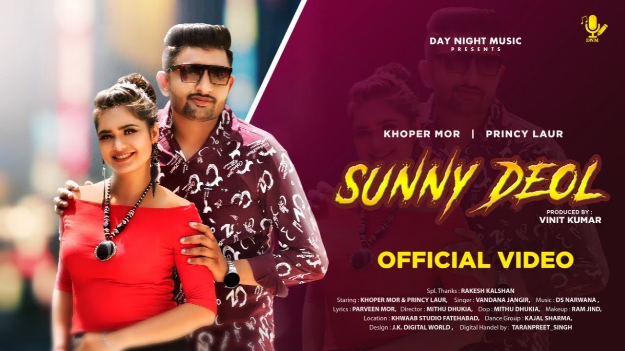 "SUNNY DEOL" Full Song (4k Video) | Khoper Mor & Princy Laur | NEW HARYANVI SONGS 2021