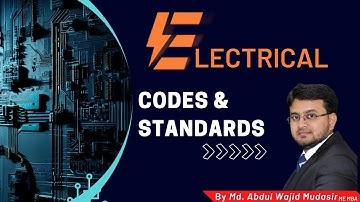 Electrical Codes & Standards I What are the Electrical codes & Standards?