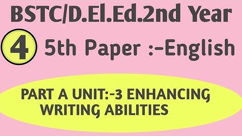 BSTC 2nd Second year/ Part A Unit 3 English writing ability बीएसटीसी 5th Paper English By NJ MOTIVES