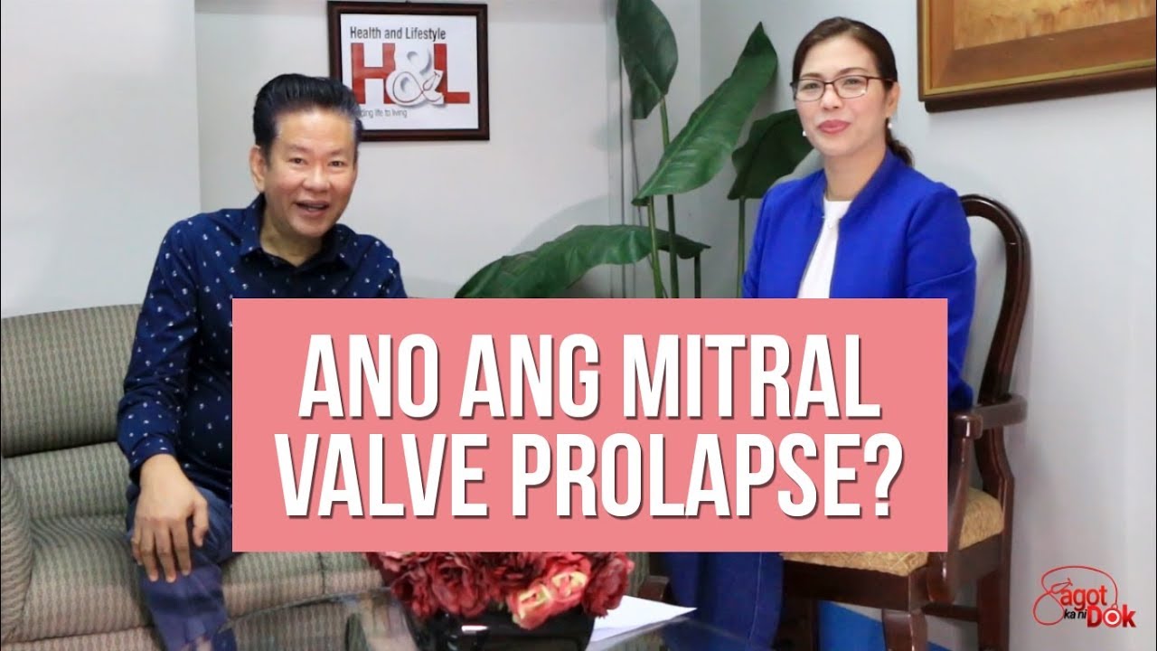 Ano ang Mitral Valve Prolapse? - Dr. Rafael Castillo