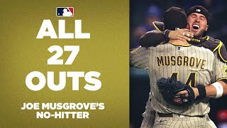 ALL 27 OUTS from Joe Musgrove's No-Hitter! (Watch the Padres pitcher throw a masterpiece!)