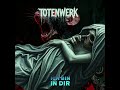 Totenwerk- Ich bin in dir