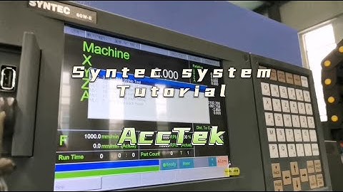 AccTek Syntec System Tutorial