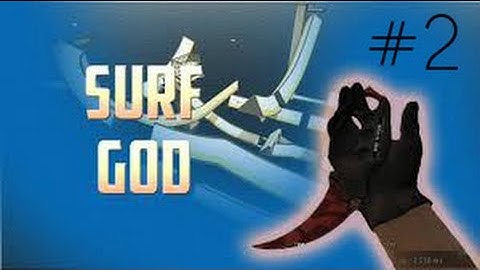 CSGO SURFING #2 - surf mesa