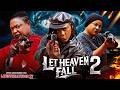 LET HEAVEN FALL PT2 - LIZZY GOLD, DESTINY ETIKO, UJU OKOLI - Nigerian Movies 2026 Latest Full Movies