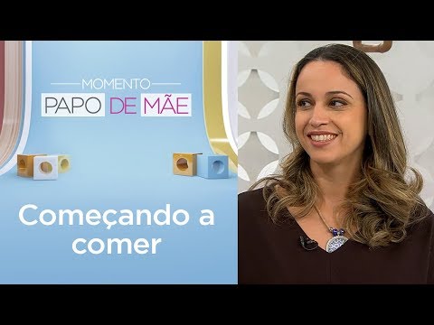Como realizar a introdução alimentar de forma correta? | Momento Papo de Mãe